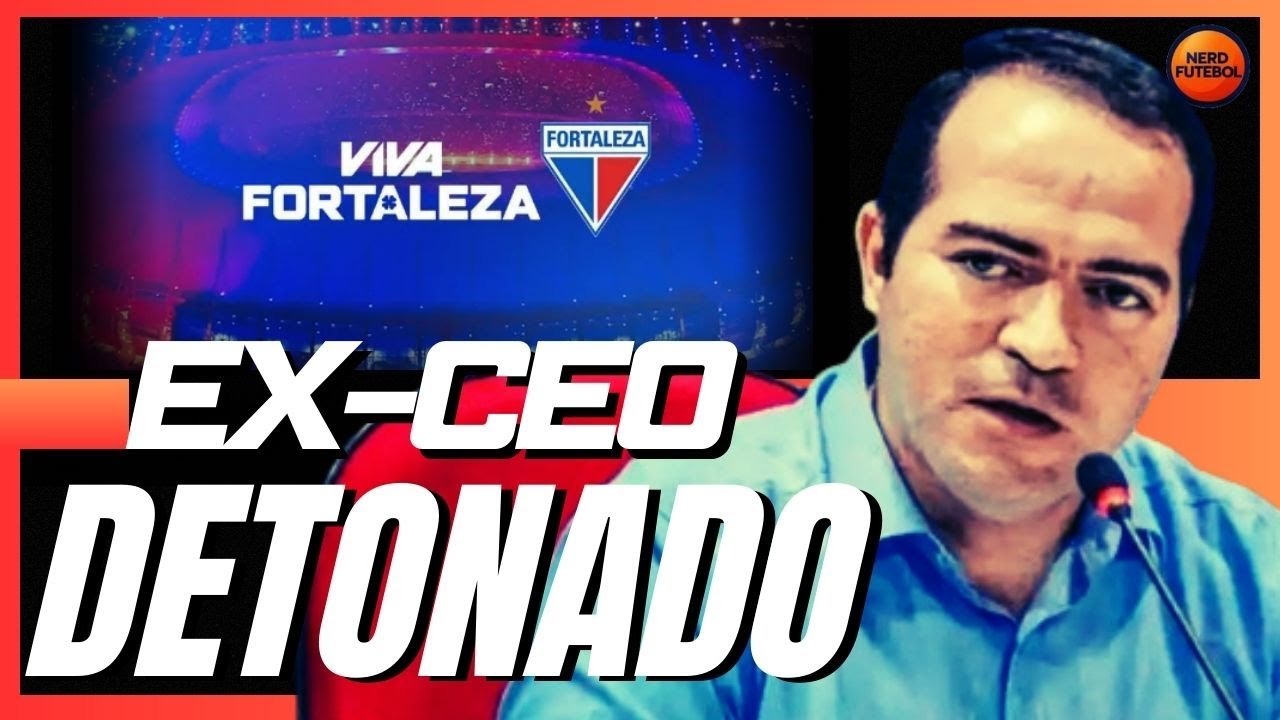 DETONARAM MARCELO PAZ NOS COMENTÁRIOS DA SAÍDA DO CEO DO FORTALEZA