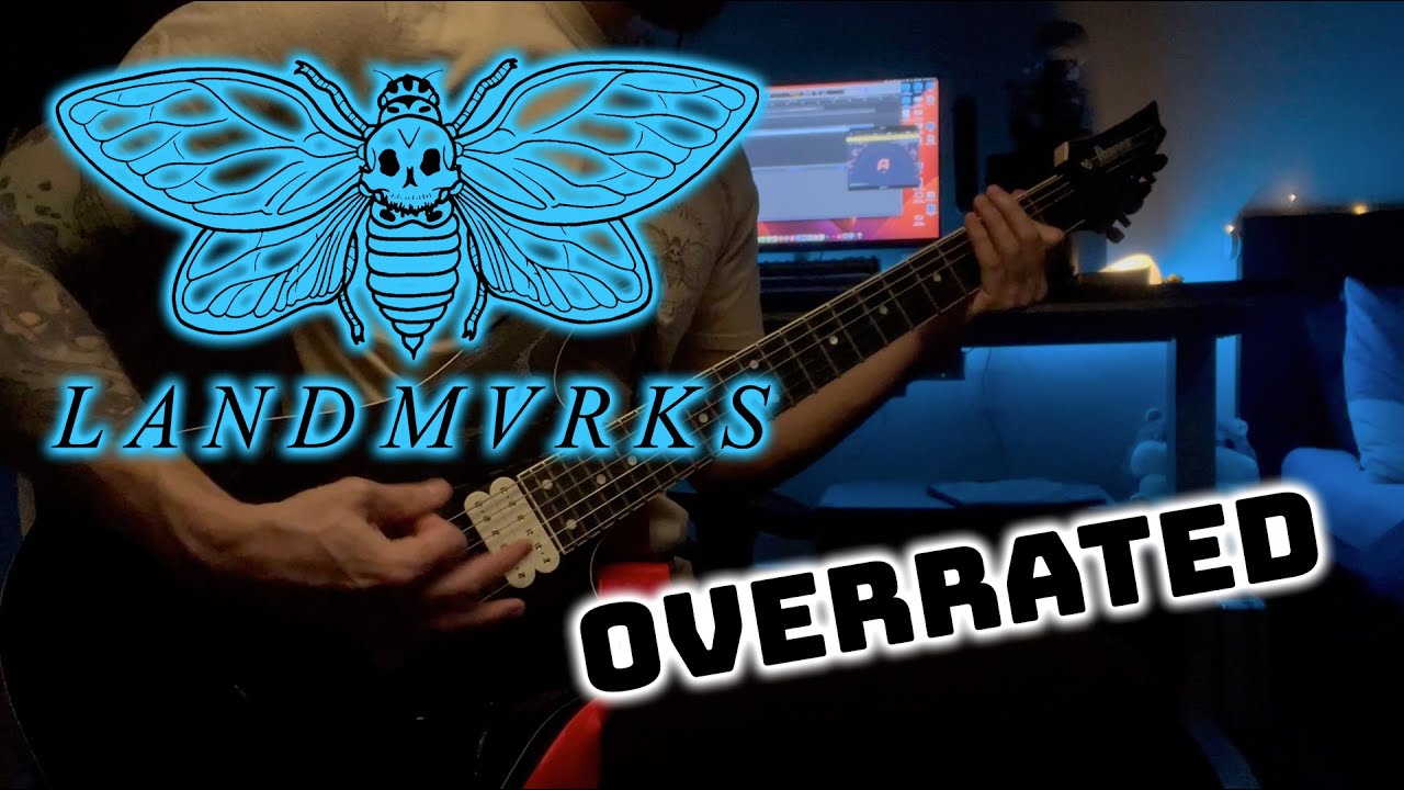 LANDMVRKS - Overrated | guitar/ bass cover