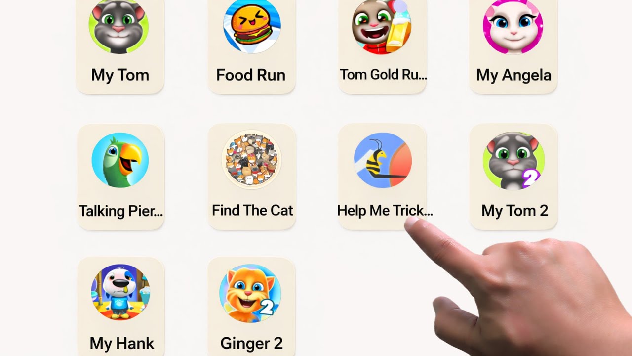 Talking Piere, Talking Tom, Food Run, Help Me Tricky Story, My Hank, My Angela, Find The Cat