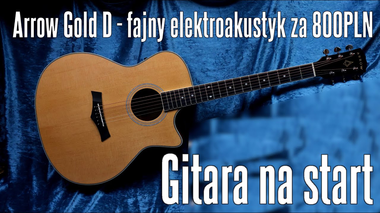 Arrow Gold D - gitara elektroakustyczna na start za 800PLN - FOG