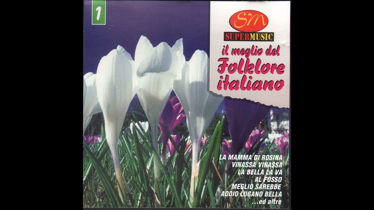 - IL MEGLIO DEL FOLKLORE ITALIANO VOL. 1 &ndash;  ( - Super Music MOCD 6128 &ndash; 1997 - ) - FULL ALBUM