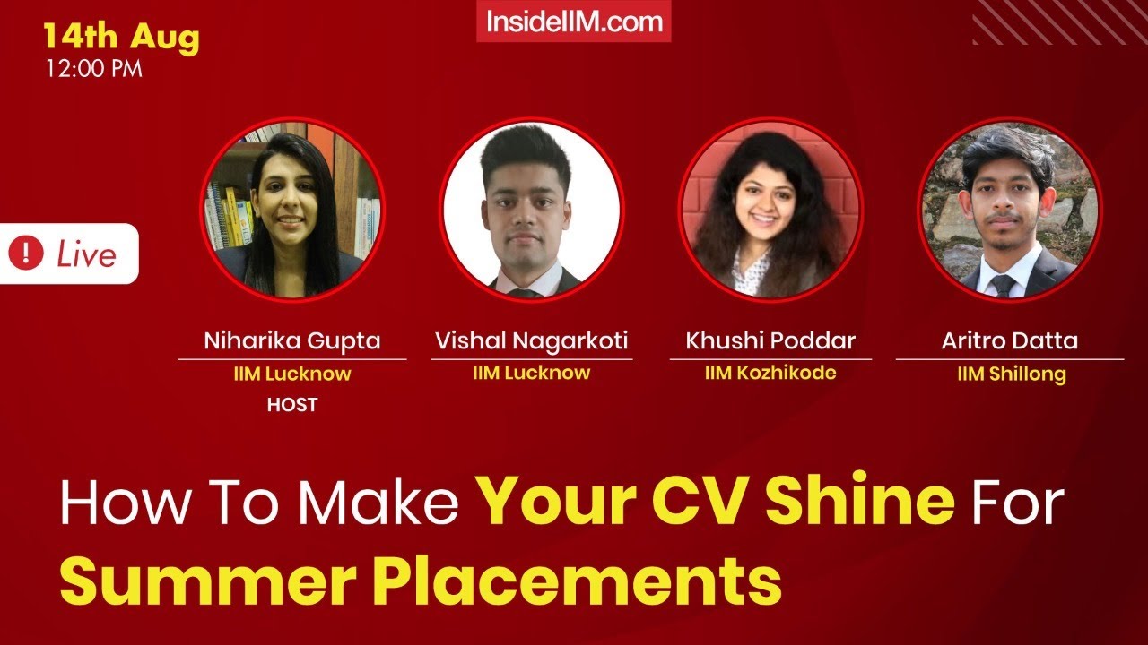 How To Prepare A CV For B-School Summer Placements | Tips From IIM Students