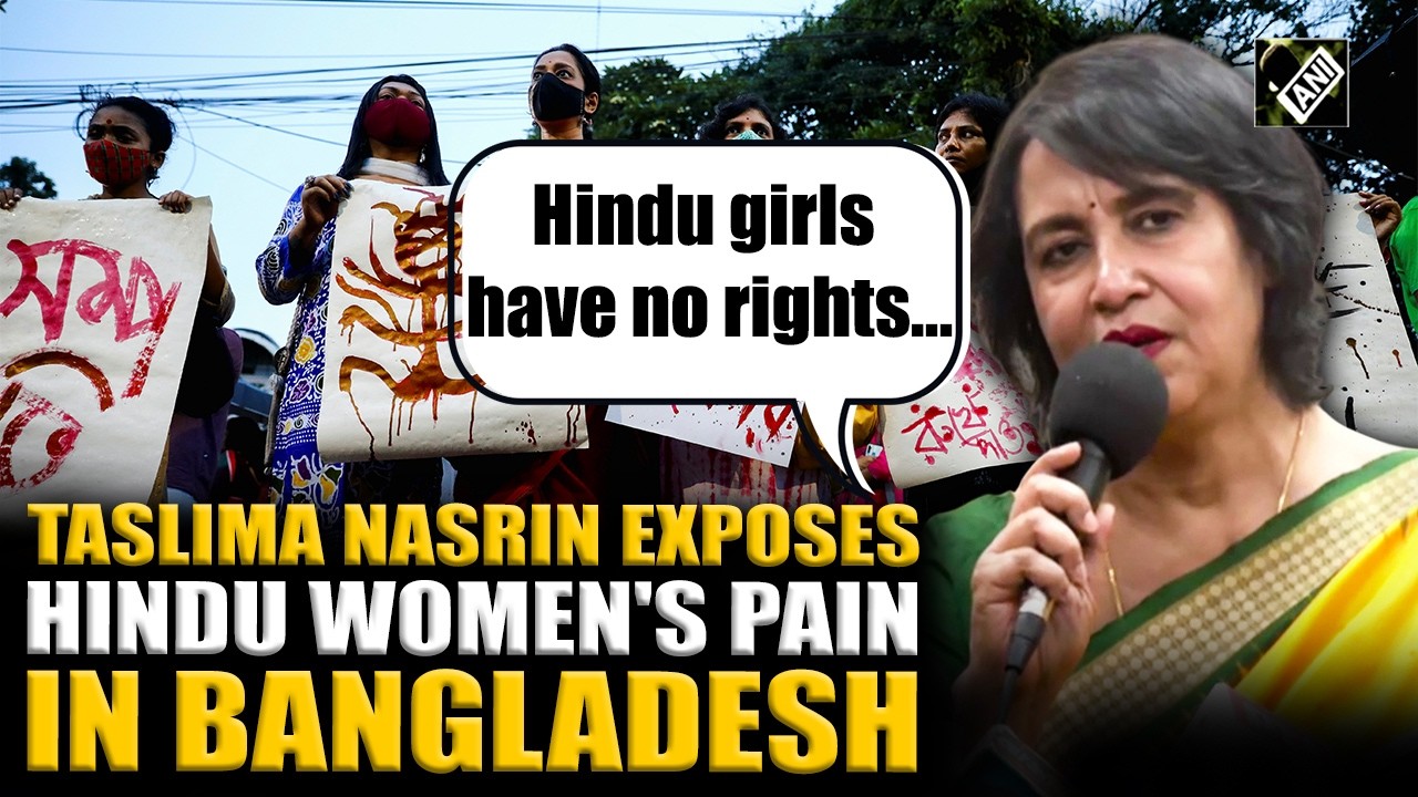 Hindu women have no rights in Bangladesh, claims exiled author Taslima Nasrin
