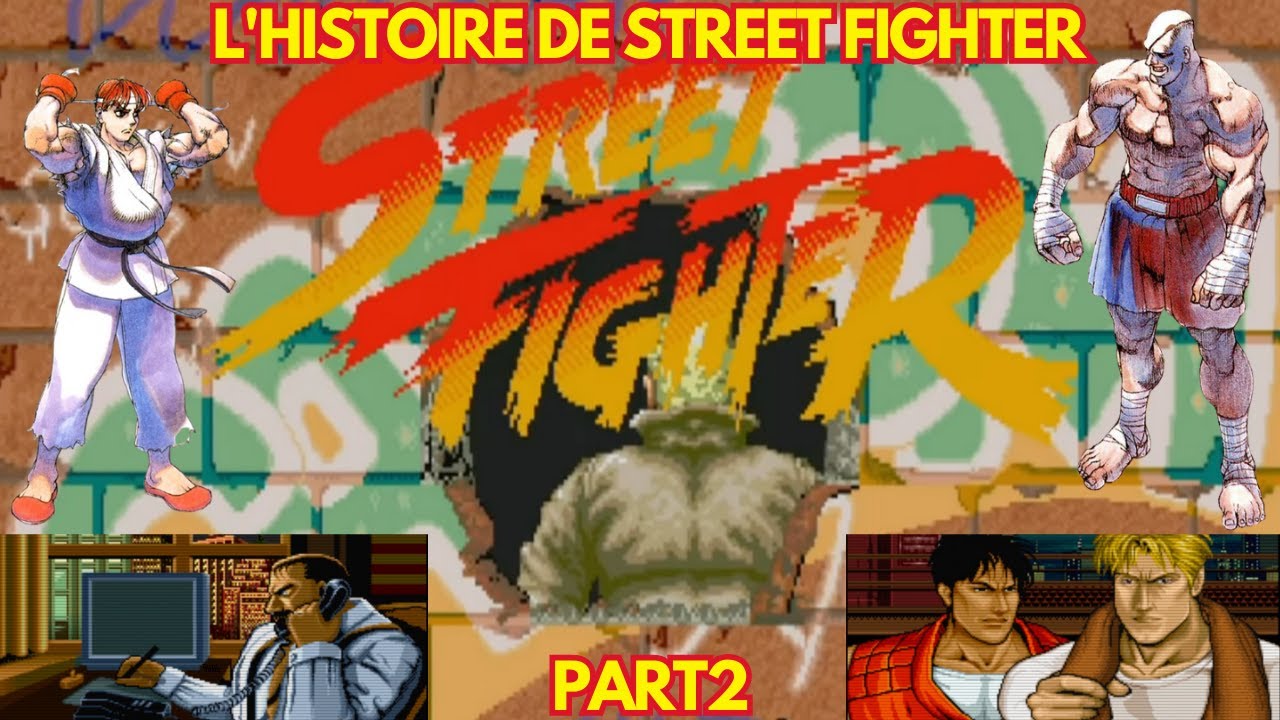 L'HISTOIRE DE STREET FIGHTER PART2 - LES JEUX FONDATEURS