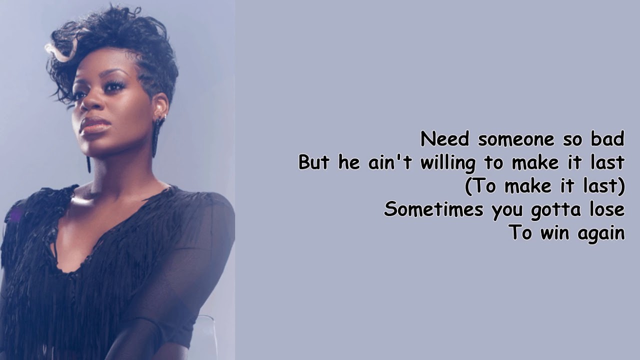 Lose to Win by Fantasia (Lyrics)