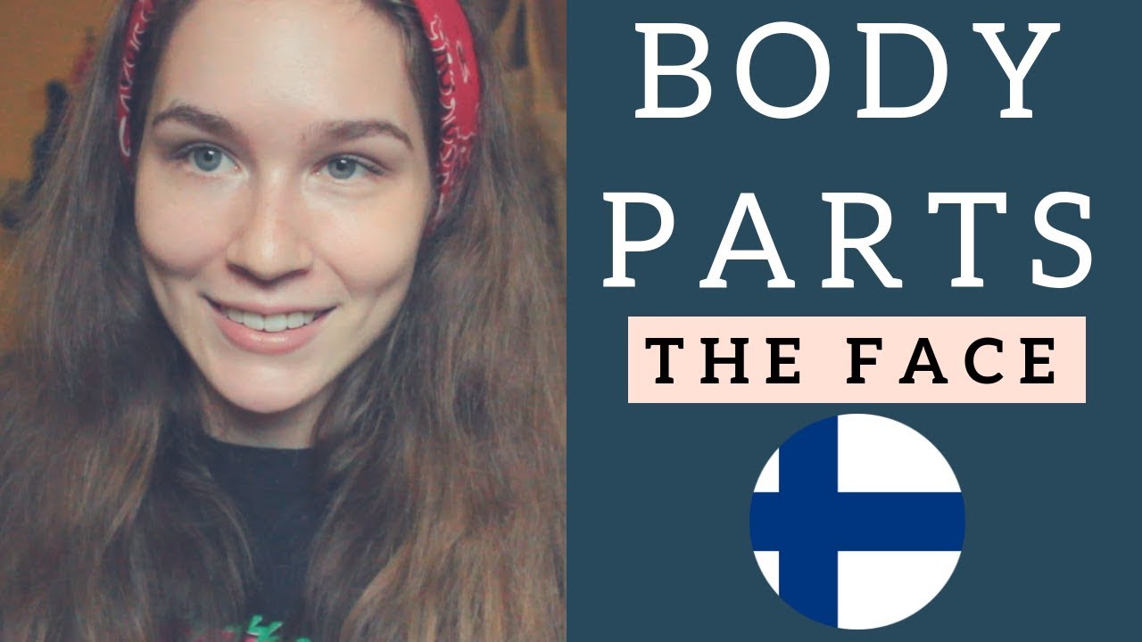 Learn Finnish: Body Parts ~ FACE | KatChats