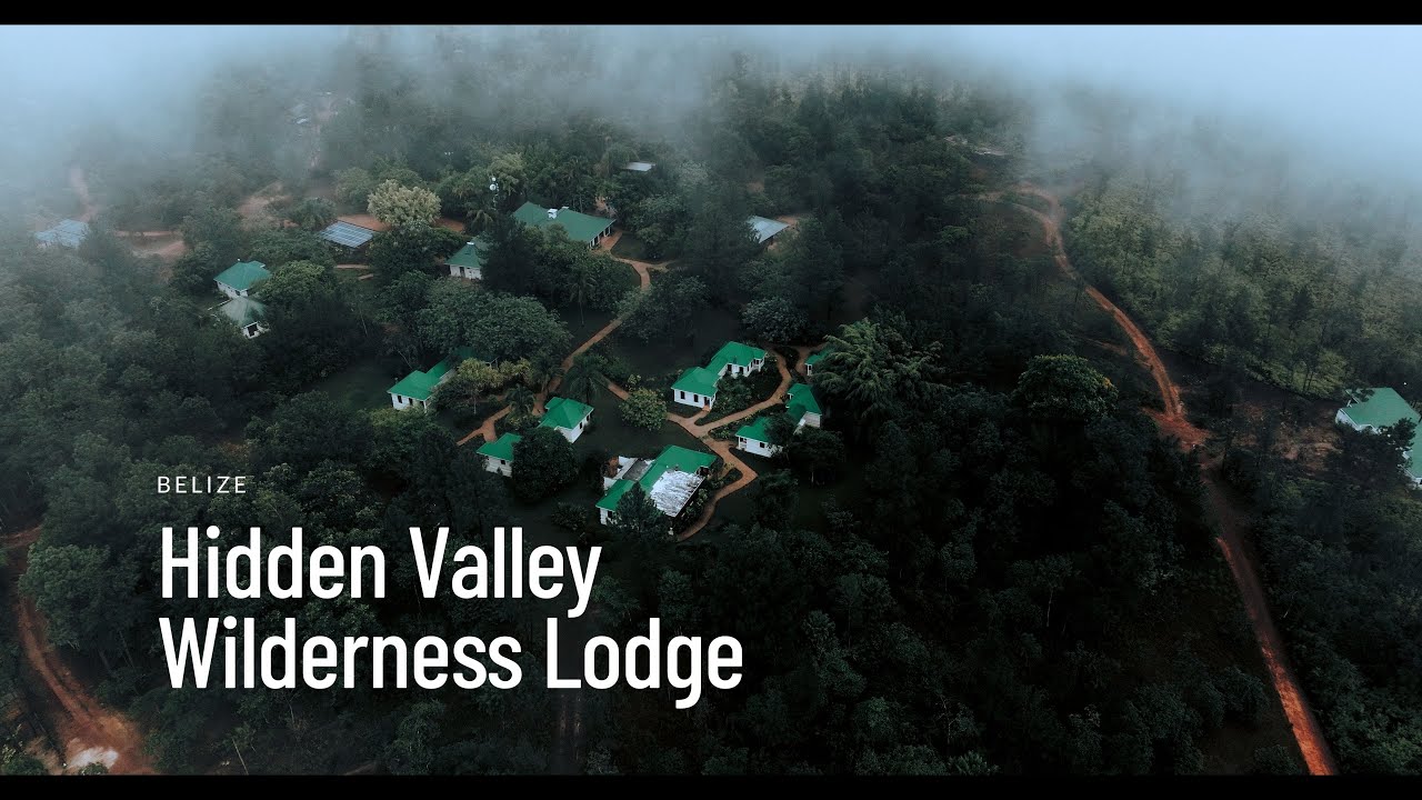 We're going to Hidden Valley Resort in Belize