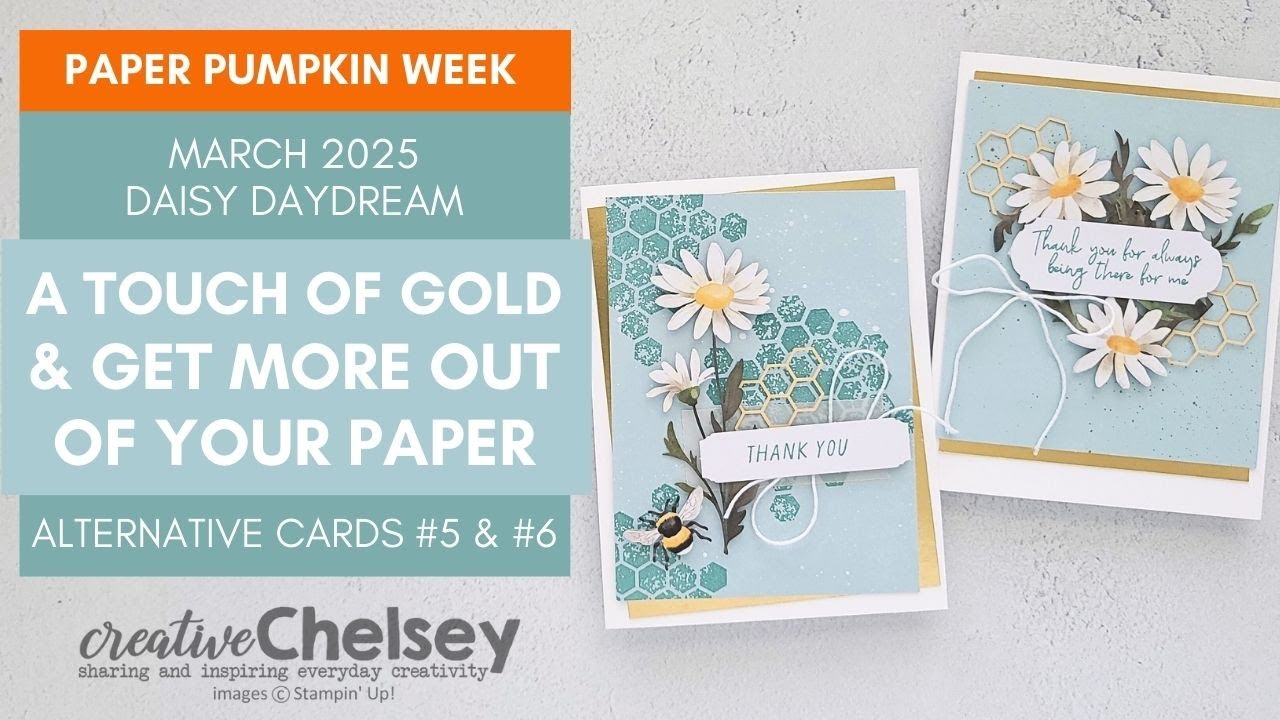 A Touch Of Gold & Getting More Out Of Your Paper - March 2025 Paper Pumpkin Alternative Card Ideas