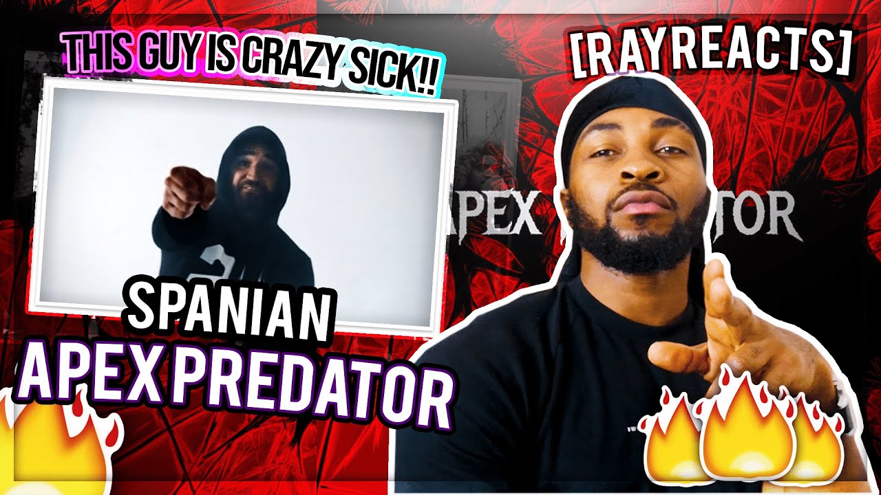 🤯😳THIS GUY IS CRAZY SICK!😳🤯|| Spanian - APEX PREDATOR Reaction - [RAYREACTS]
