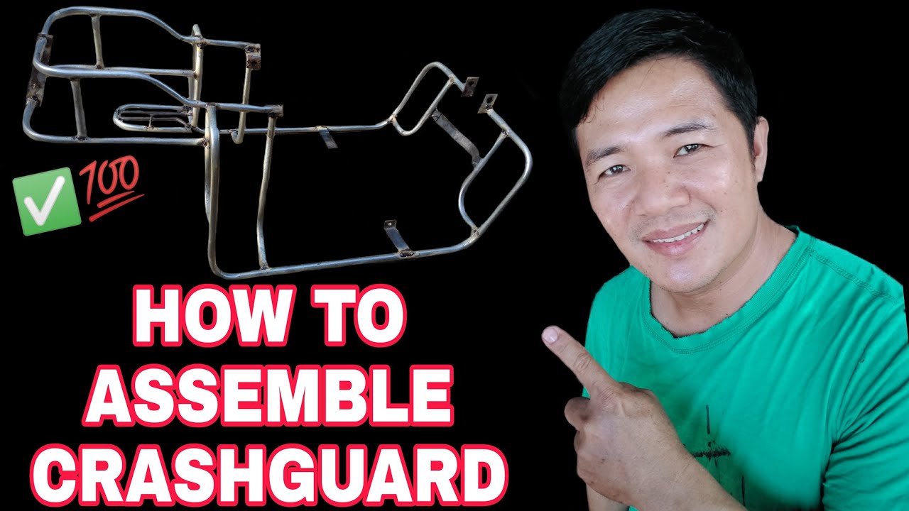 HOW TO ASSEMBLE CRASHGUARD | PAANO GUMAWA NG CRASHGUARD | STEP BY STEP TUTORIAL