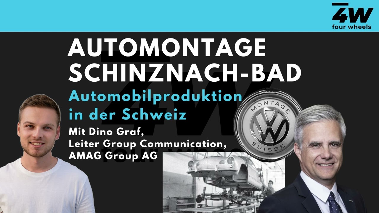046 - Wie in der Schweiz Autos gebaut wurden &ndash; Automontage in Schinznach mit Dino Graf - four wheels
