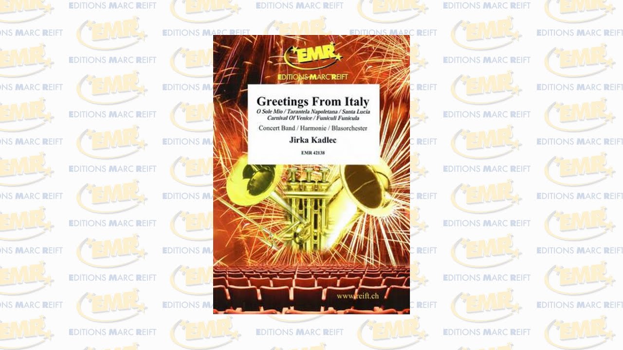 Editions Marc Reift - Greetings From Italy (Jirka Kadlec) - for Concert Band