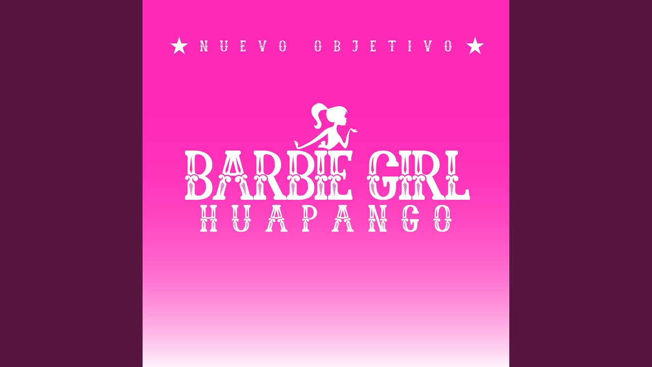 Barbie Girl Huapango