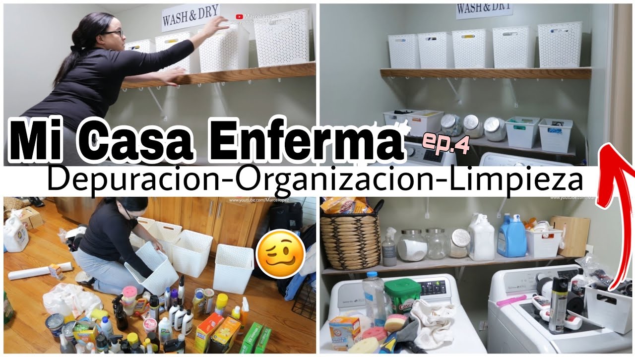MI CASA ENFERMA 2025 Ep.4 DEPURACION ORGANIZACION Y LIMPIEZA LAUNDRY Videos  de Limpieza