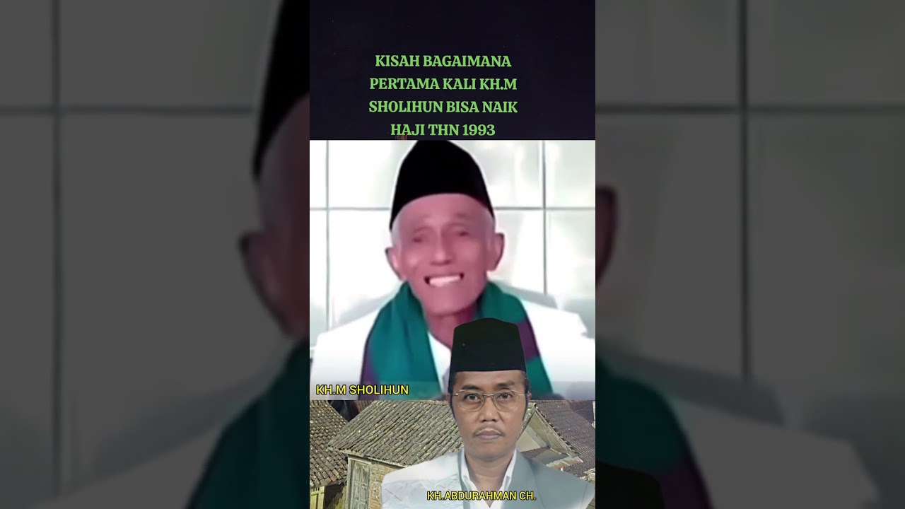 Kisah Bagaimana pertama kali KH M Solihun naik Haji tahun 1993