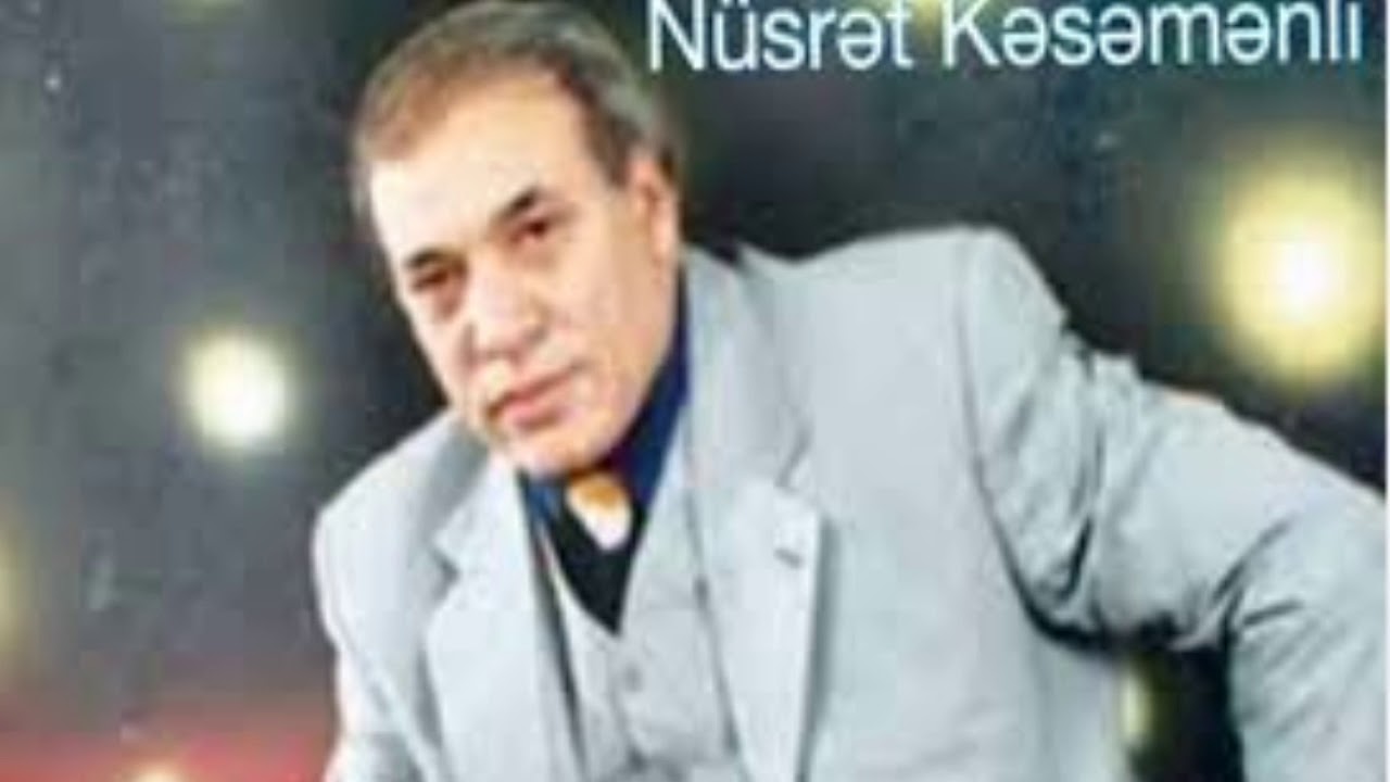 NÜSRƏT KƏSƏMƏNLİ - Biri vardı biri yox