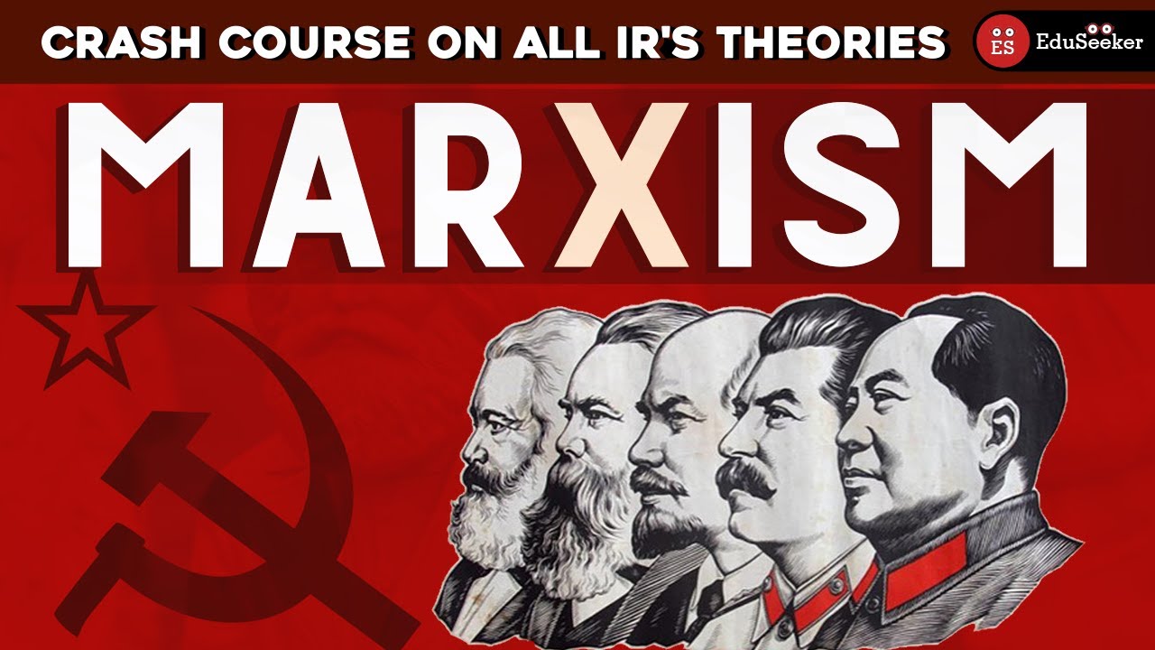 Marxism in Detail | Crash Course on Theories of IR | UPSC PSIR | UGC JRF-NET Pol Sc
