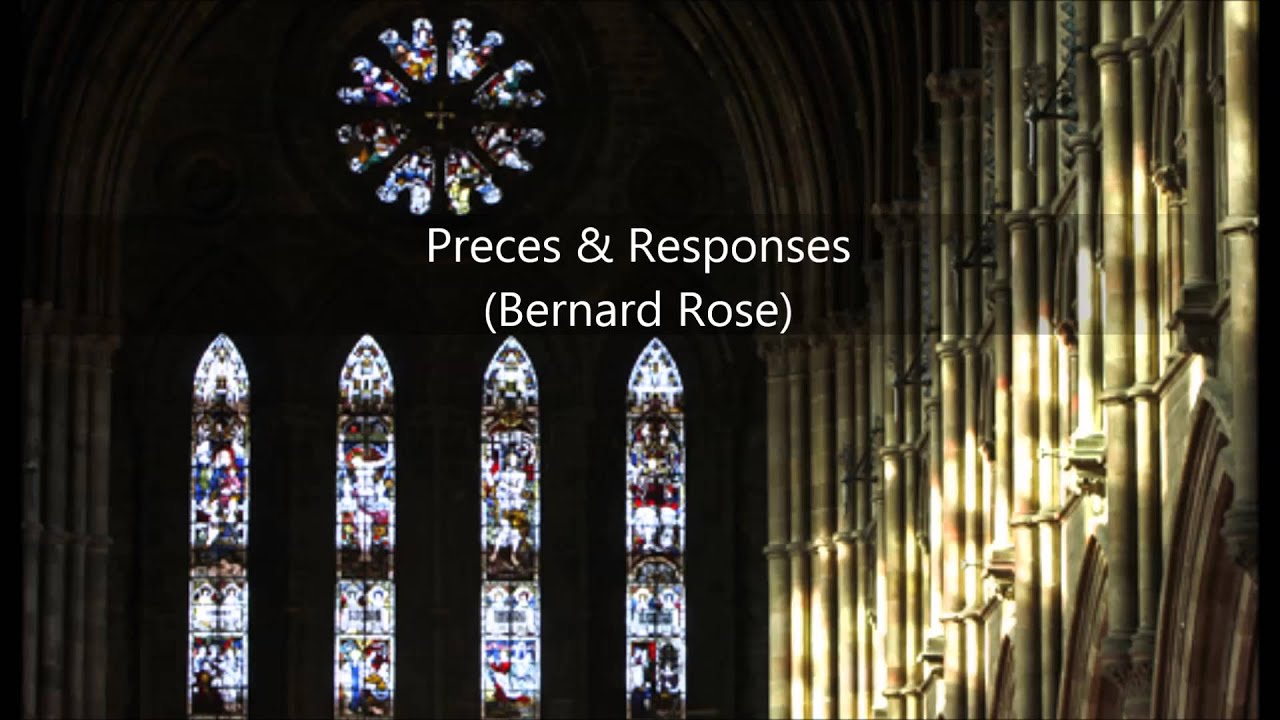 Preces & Responses - Bernard Rose