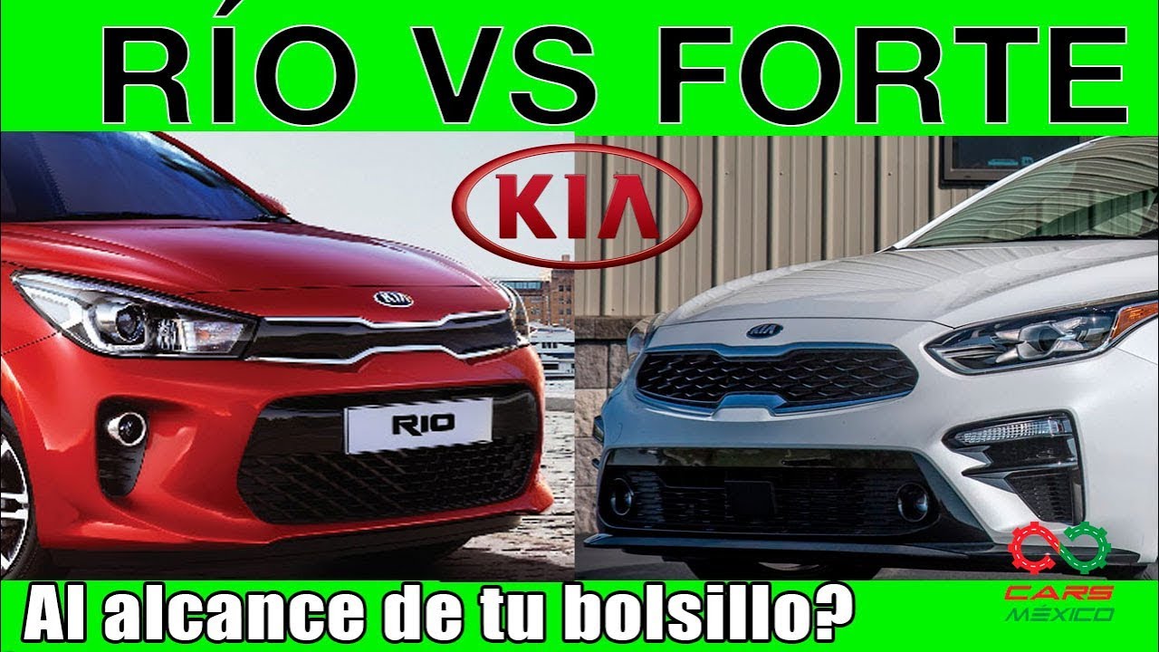KIA R&Iacute;O VS KIA FORTE SUS OPCIONES DE CR&Eacute;DITO