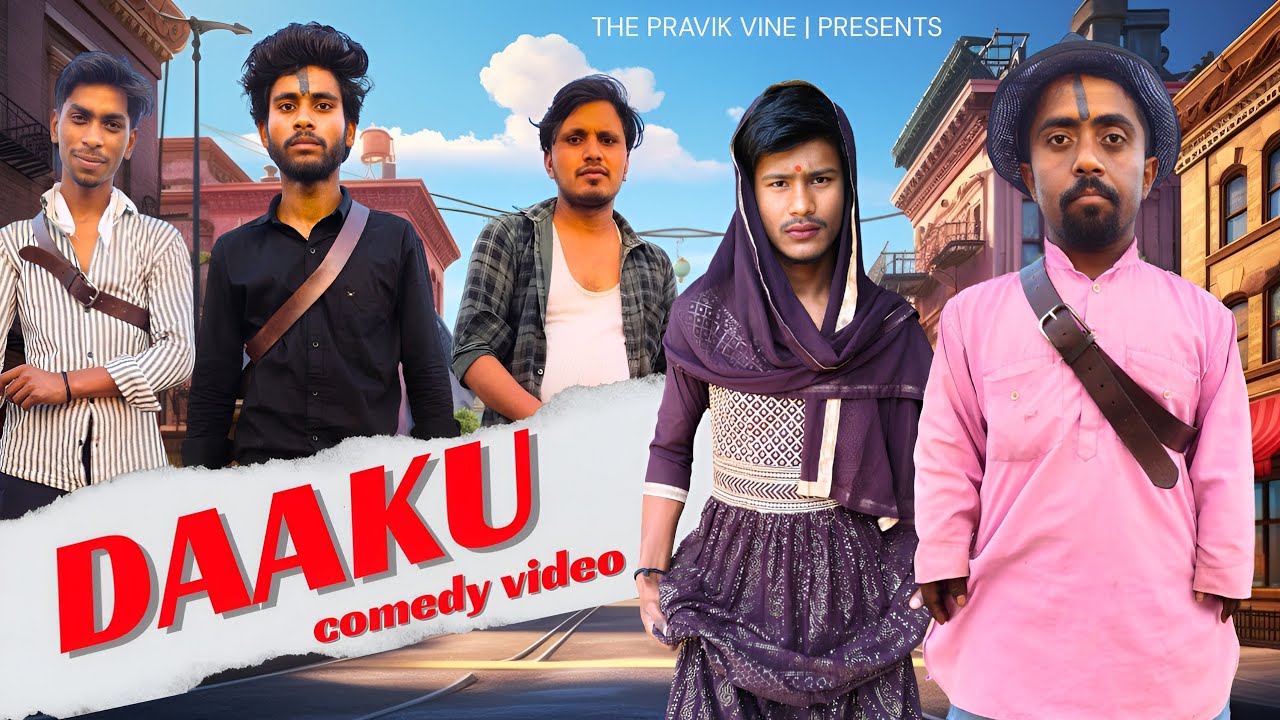 DAAKU | डाकू | The Pravik Vine | TPV | #thepravikvine #tpvcomedy