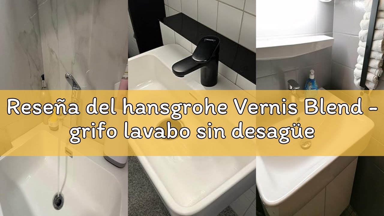 Reseña del hansgrohe Vernis Blend - grifo lavabo sin desagüe, grifo monomando lavabo 71 mm, mezclado