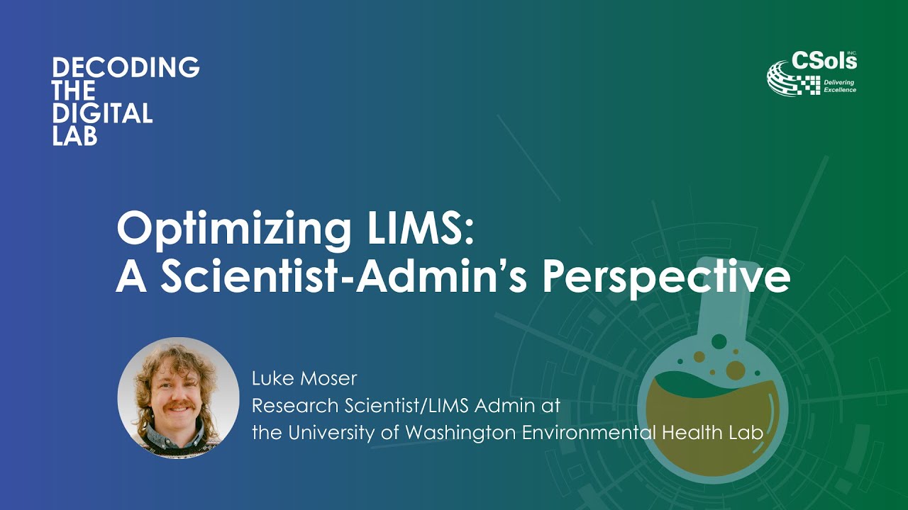 S02 E01 Optimizing LIMS: A Scientist Admin Perspective