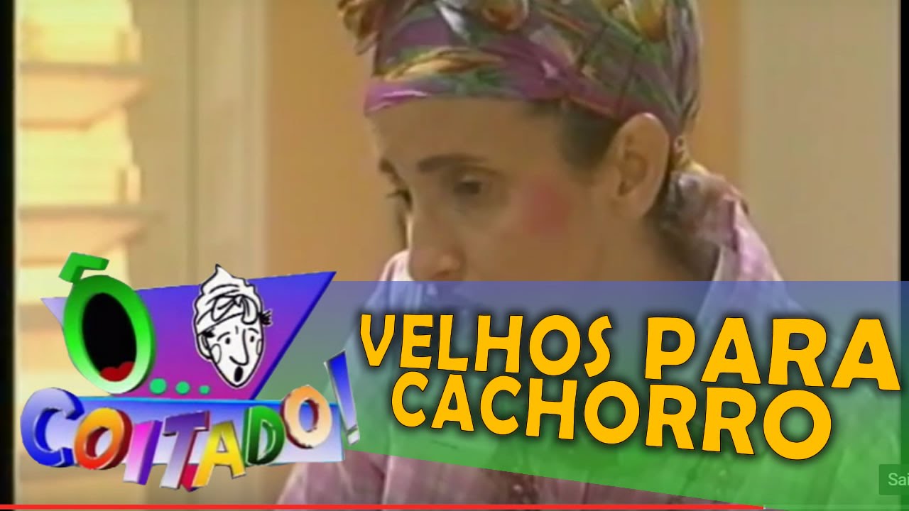 Ô Coitado - 3ª Temporada - Velhos para cachorro