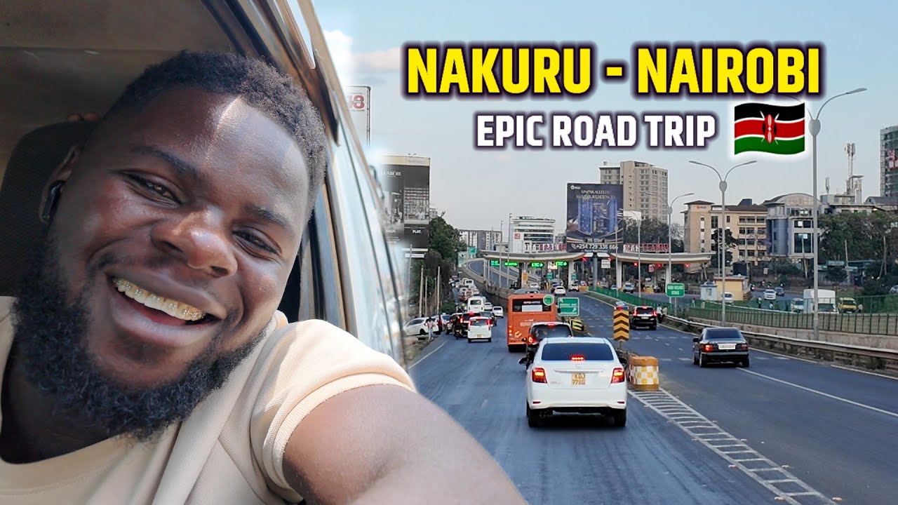 Finally Let's Go To Nairobi - Nakuru - Nairobi Epic Road Trip! Through The Great Rift Valley