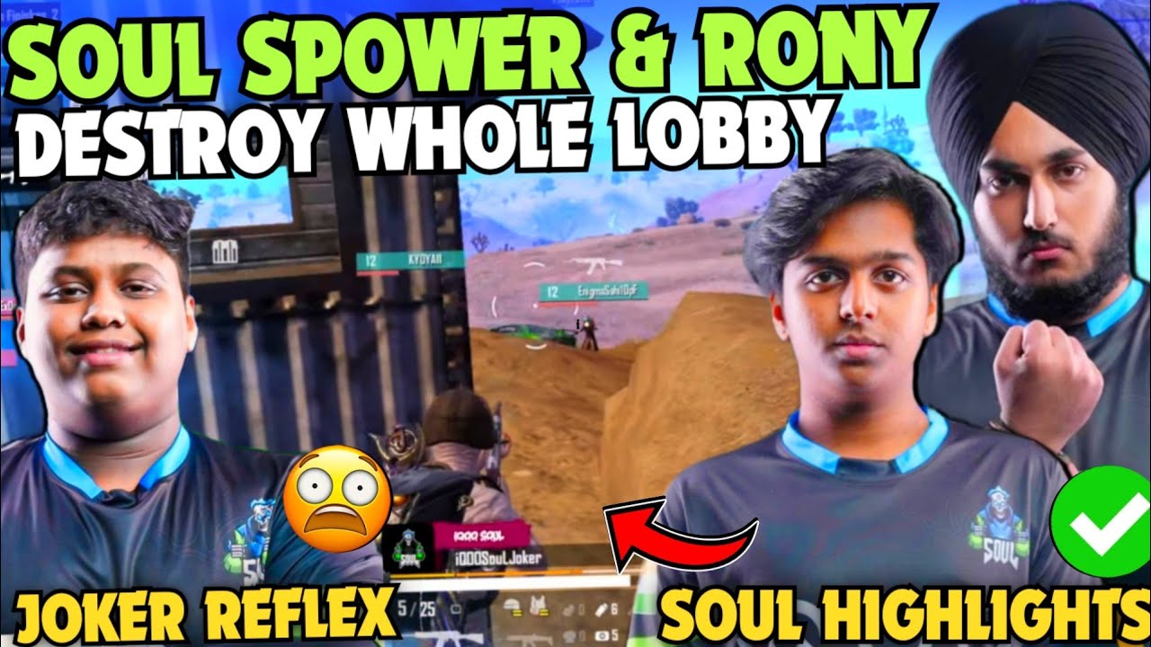 iQOOSoul SPOWER & RONY Destroy Whole Lobby 😳 SouL Joker REFLEX 🔥 SOUL 21 Finishes Aggressive WWCD 🚀