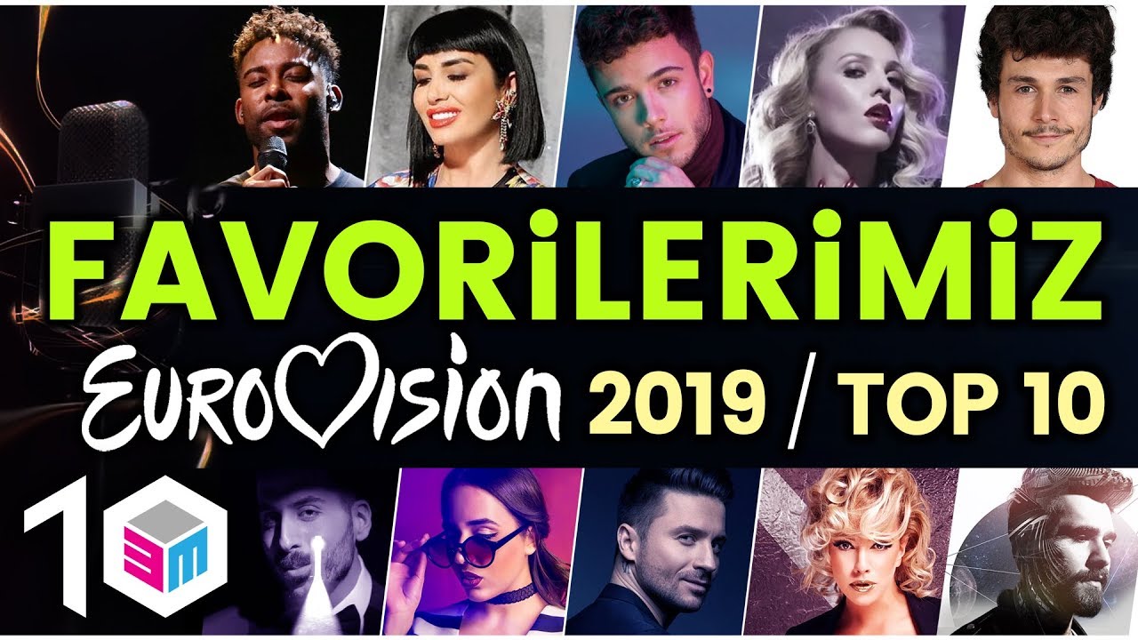 Favorilerimiz - Eurovision 2019 - Top 10