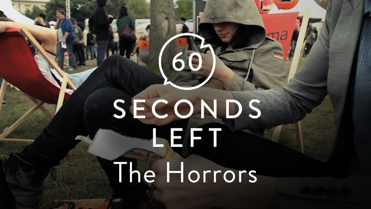 The Horrors - 60 Seconds Left