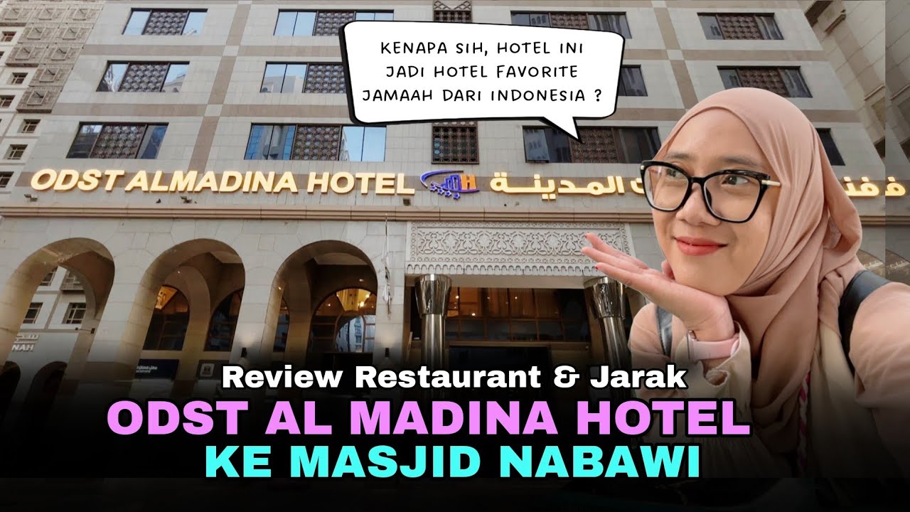 Review Jarak Hotel ODST AL MADINAH Ke MASJID NABAWI