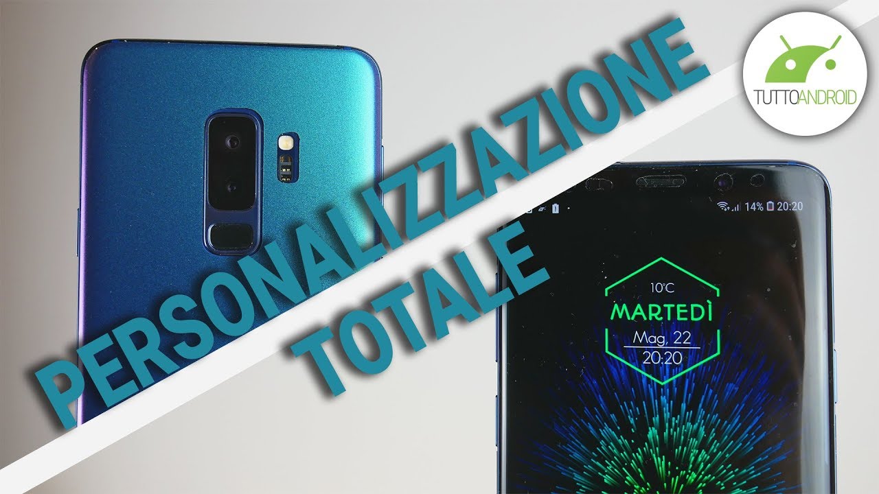 PERSONALIZZAZIONE TOTALE di Galaxy S9 Plus - Personalizzazione #24