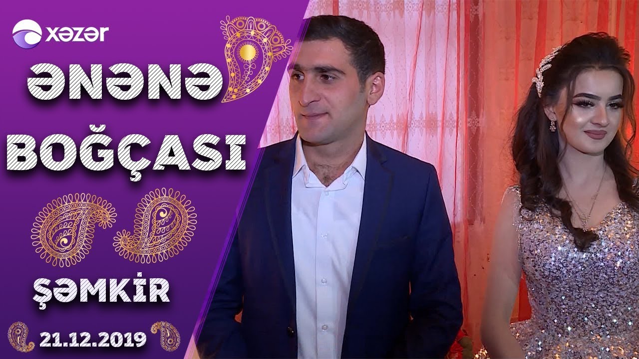Ənənə Boğçası - Şəmkir  21.12.2019