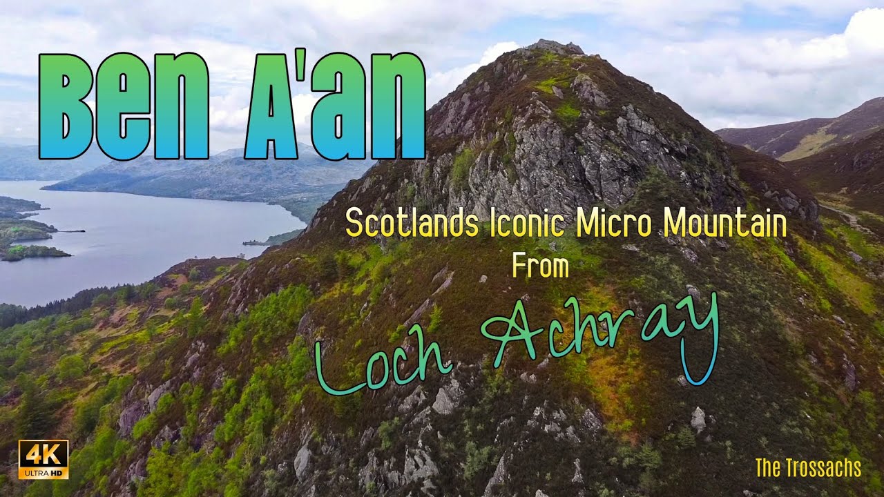 Ben A'an 🏴󠁧󠁢󠁳󠁣󠁴󠁿 Scotland's Iconic Micro Mountain from Loch Achray (The Trossachs)