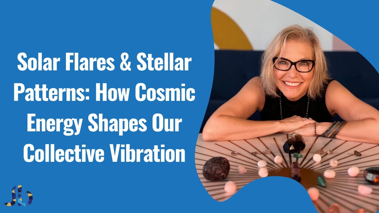 ✨Solar Flares and Stellar Patterns: How Cosmic Energy Shapes Our Collective Vibration