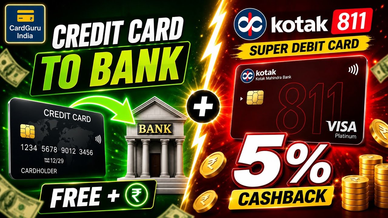 🔥 Credit Card to Bank Transfer (100% FREE) + Kotak 811 Debit Card 5% Cashback | Latest 2026.