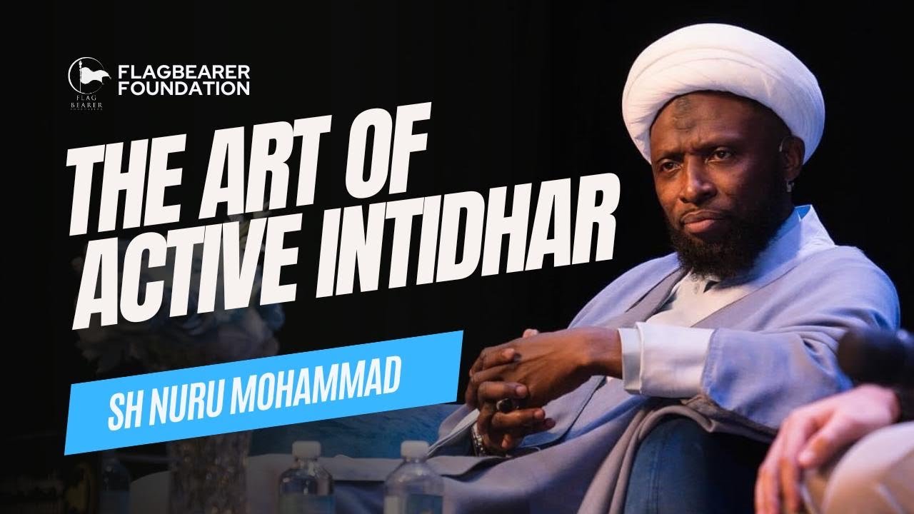 Sheikh Nuru Mohammed | The Art of Active Intidhaar | 15th Shaaban 1445/2024