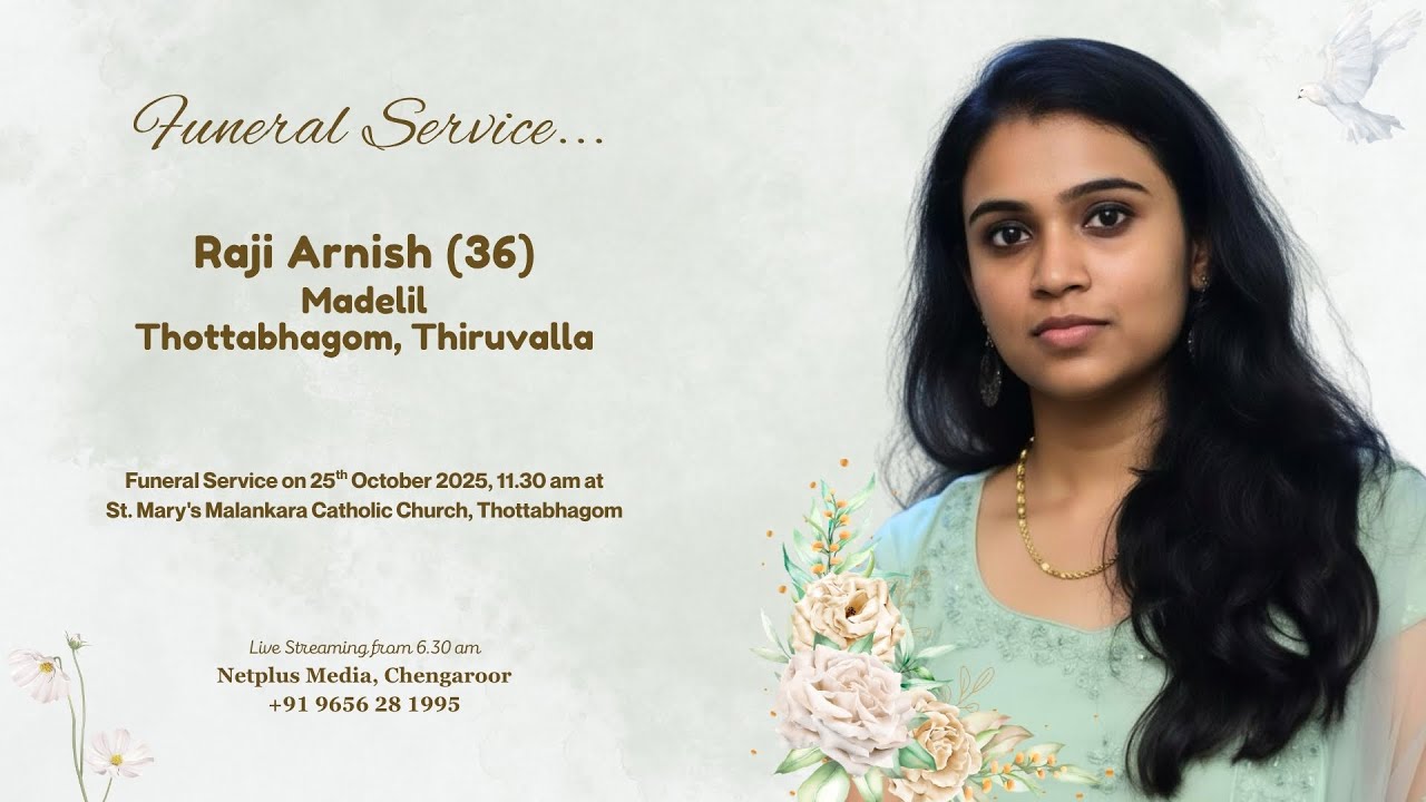 Funeral Service Live Streaming of Raji Arnish (36), Madelil, Thottabhagom, Thiruvalla