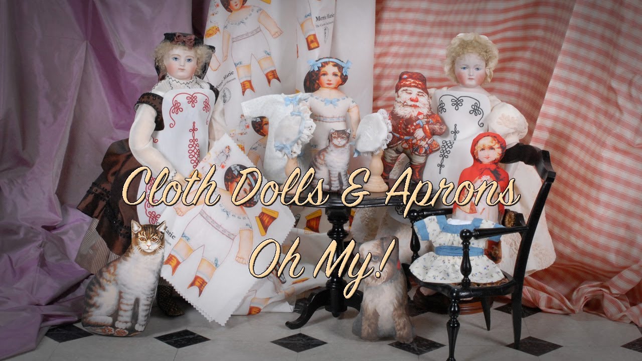 It's All About Cloth Dolls for the Carmel Doll Shop Boutique Update Today