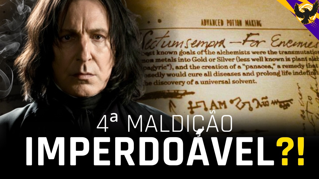 AFINAL SECTUMSEMPRA DE SNAPE É A QUARTA MALDIÇÃO IMPERDOAVEL EM HARRY POTTER?!