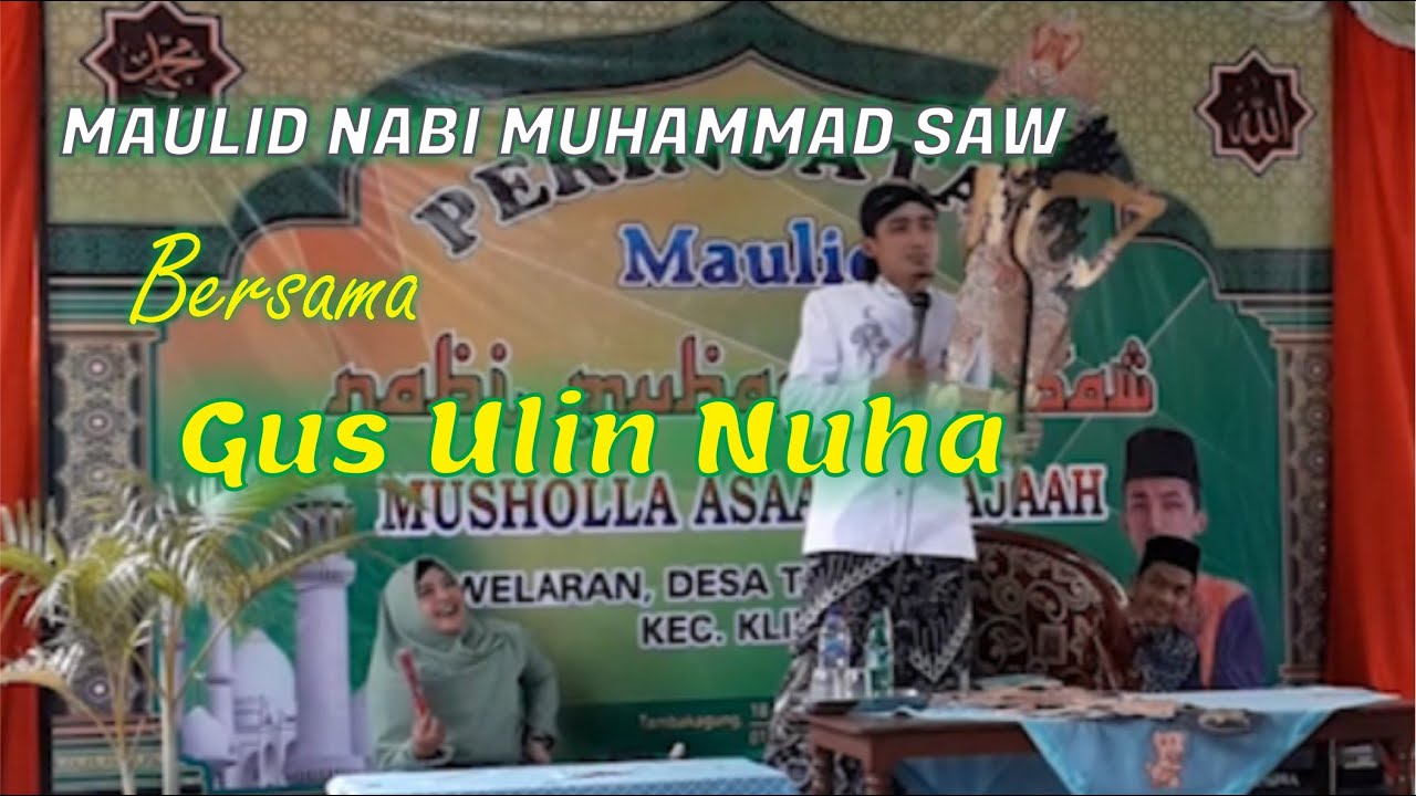 Full Peringatan Maulid Nabi Muhammad SAW Bersama Gus Ulin Nuha Juara 1 AKSI 2019
