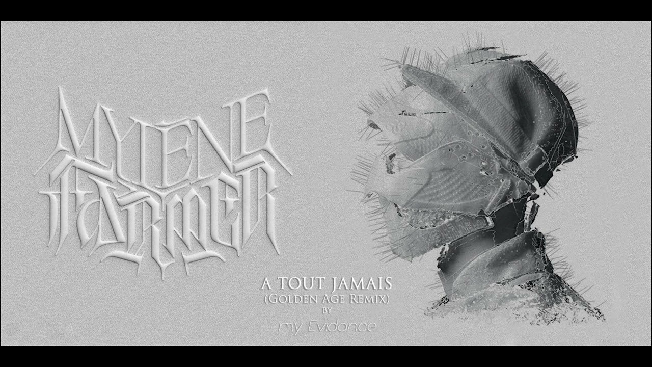 Mylène Farmer & Woodkid - A tout jamais (Golden Age Remix) by MyEvidance