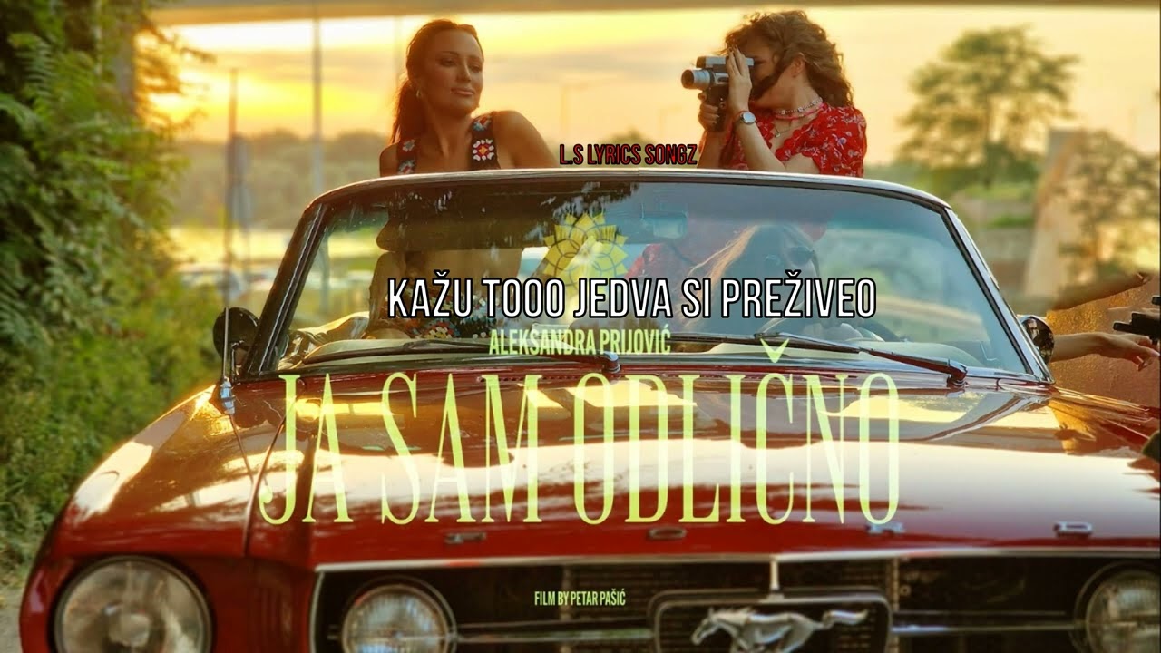 ALEKSANDRA PRIJOVIC - JA SAM ODLICNO (OFFICIAL TEKST)