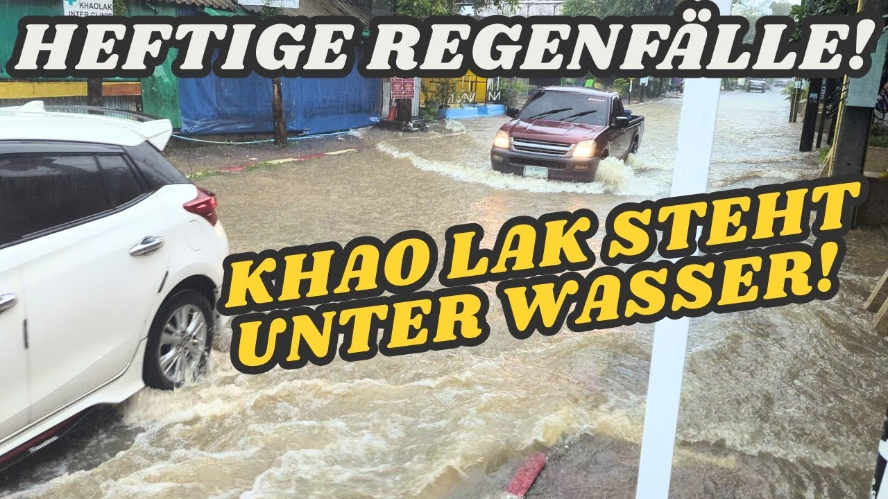 Khao Lak steht unter Wasser 😱🌧️ Heftige Regenf&auml;lle in Thailand