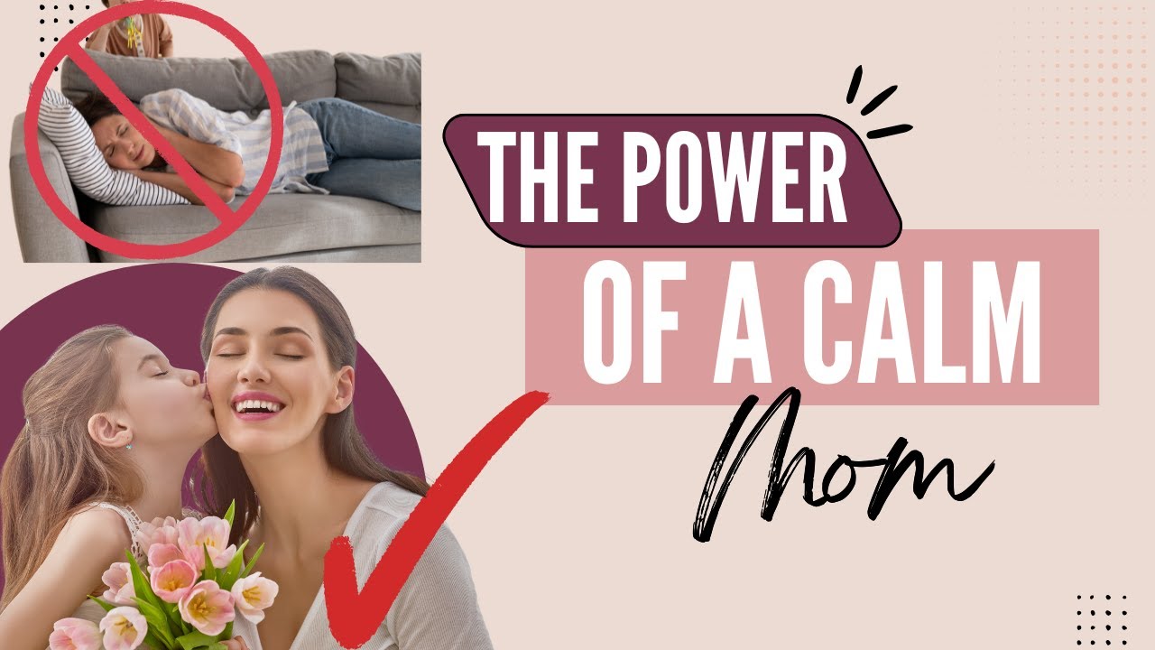 How to Be a Calm Mom: Parenting with Grace and Patience
