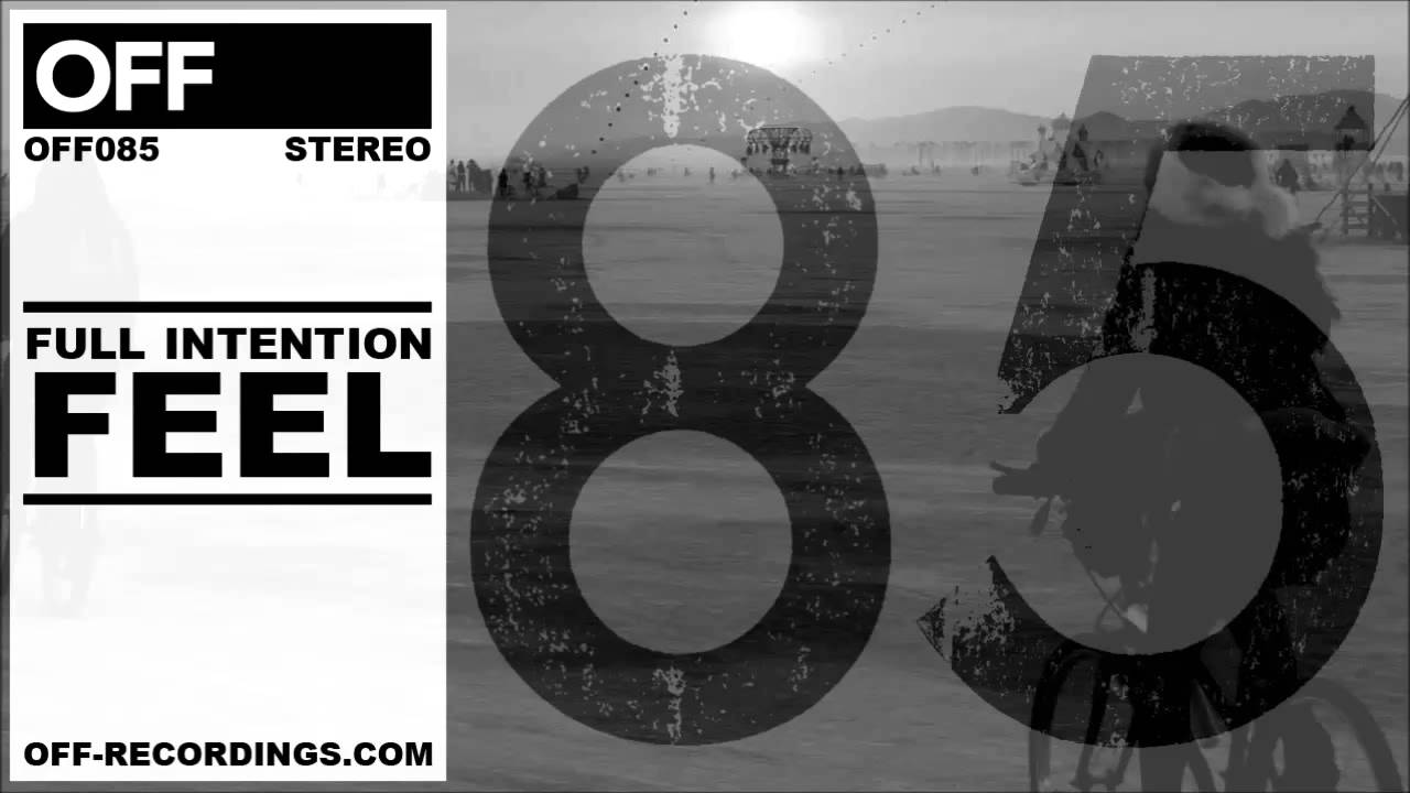 Full Intention - Feel - OFF085