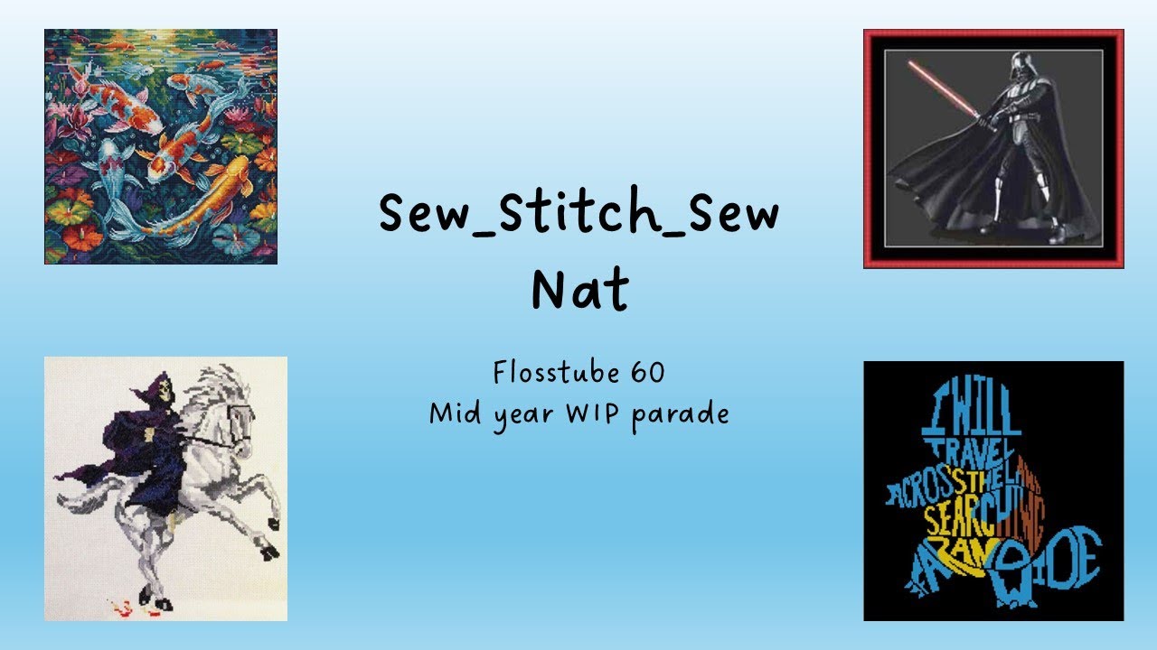 Flosstube 60 – The one where I do my Mid year WIP parade