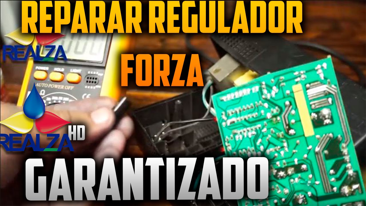 REPARAR REGULADOR forza de voltage PARTE 1