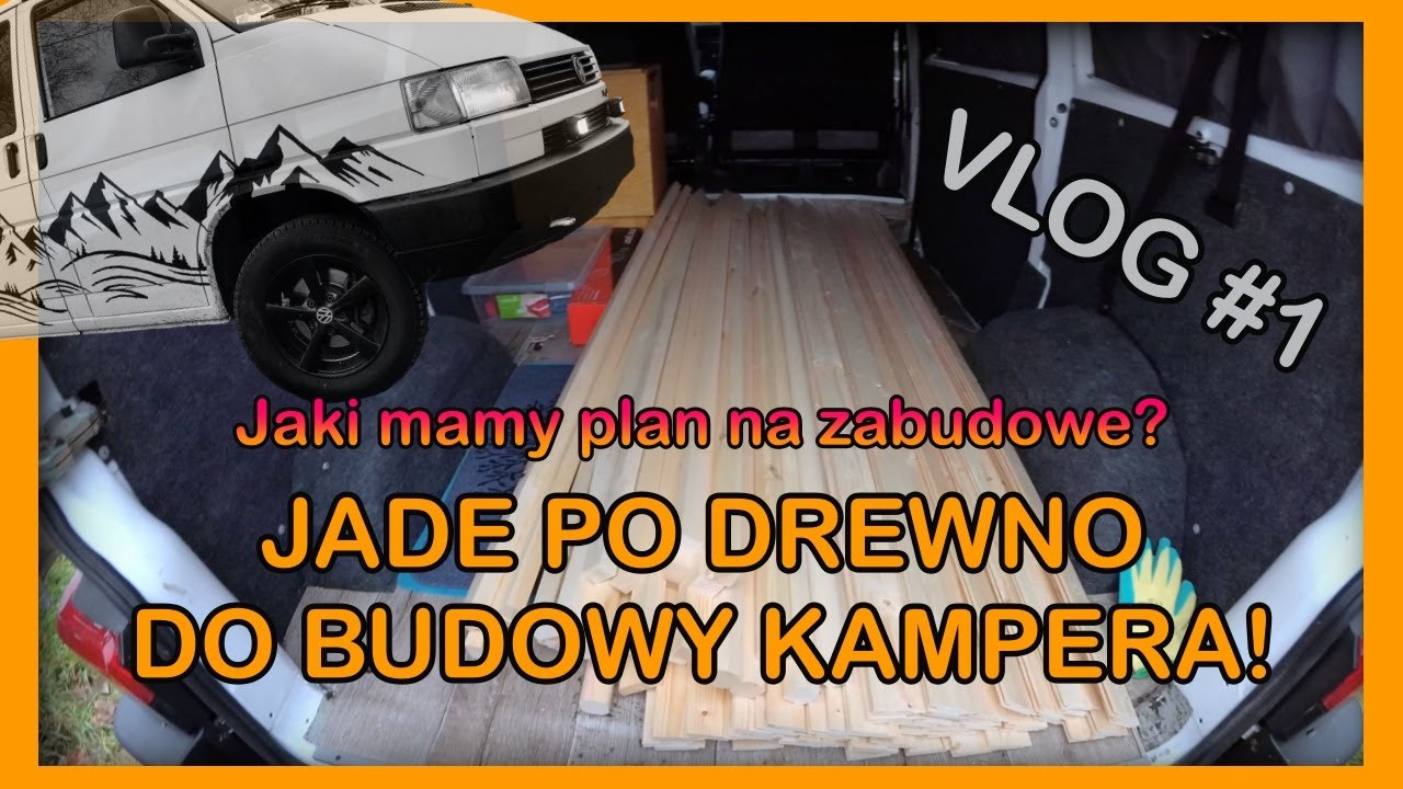 Taki mamy plan na zabudowę VW T4 na kampera!  VLOG #1